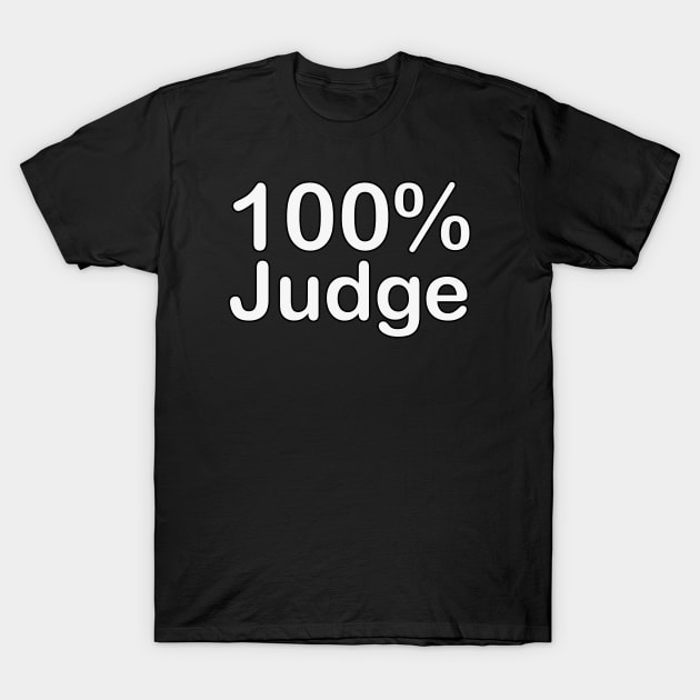 Judge, mothers day gifts from son and daughter in law. T-Shirt by BlackCricketdesign